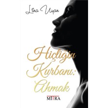 Mitra Hiçliğin Kurbanı - Ahmak... +1 Adet Başvuru Kitabı