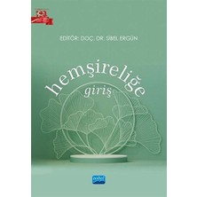 Nobel Akademik Yayıncılık Hemşireliğe Giriş... +1 Adet Akademik Kitaplar Kitabı