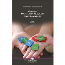 Kapadokya Üniversitesi Yayınları Montessori Matematik Araçları Uygulamaları... +3 Adet Eğitim Kitabı