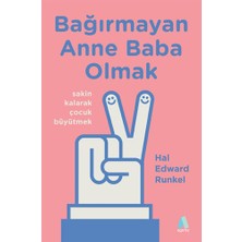 Aganta Kitap Bağırmayan Anne Baba Olmak... +5 Adet Başvuru Kitabı