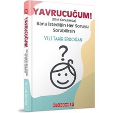 Bilgeoğuz Yayınları Yavrucuğum ! - Dini Konularda Bana Istediğin ... +1 Adet Başvuru Kitabı