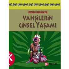 Kabalcı Yayınevi Vahşilerin Cinsel Yaşamı... +1 Adet Bilim Kitabı