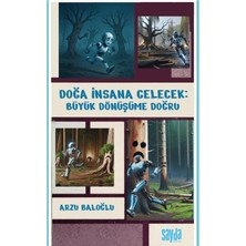 Doğa Insana Gelecek - Büyük Dönüşüme Doğru... +2 Adet Bilim Kitabı