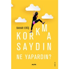 Alfa Yayınları Korkmasaydın Ne Yapardın?... +1 Adet Eğitim Kitabı