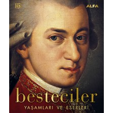 Alfa Yayınları Besteciler - Yaşamları ve Eserleri (Ciltli)... +6 Adet Başvuru Kitabı