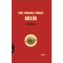 Kabalcı Yayınevi Eski Yunanca - Türkçe Sözlük (Ciltli)... +1 Adet Başvuru Kitabı