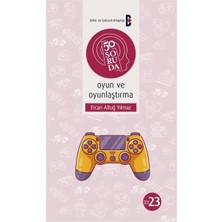 Bilim Ve Gelecek Kitaplığı 50 Soruda Oyun ve Oyunlaştırma... +3 Adet Bilim Kitabı