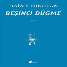 Esranın Dünyası Beşinci Düğme