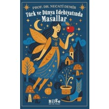 Esranın Dünyası Türk ve Dünya Edebiyatında Masallar