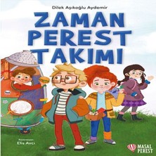 Esranın Dünyası Zamanperest Takımı
