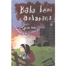 Esranın Dünyası Baba Beni Anlasana