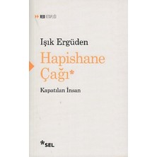 Esranın Dünyası Hapishane Çağı Kapatılan Insan