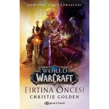 Esranın Dünyası World Of Warcraft - Fırtına Öncesi