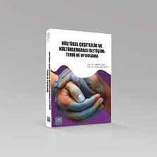 Kültürel Çeşitlilik ve Kültürlerarası Iletişim: Teori ve Uygulama