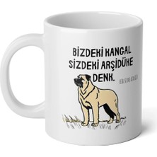 Ivart Bizdeki Kangal Sizdeki Arşidüke Denk Tasarım Baskılı Premium Beyaz Porselen Kupa Bardak-Sivas