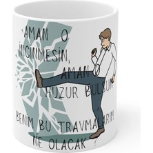 Ivart Ne Olacak Benim Travmalarım Tekmeli Baskılı Premium Beyaz Porselen Kupa Bardak