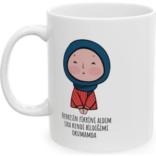 Ivart Herkesin Fikrini Aldım Şimdi Kendi Bildiğimi Okumamda Baskılı  Beyaz Porselen Kupa Bardak-Hediye