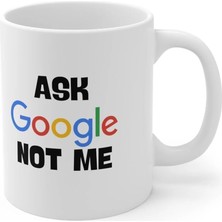 Ivart Ask Not Me Baskılı Beyaz Porselen Kupa Bardak-Motto