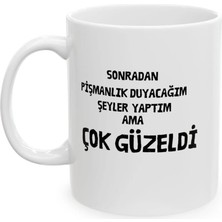Ivart Sonradan Pişman Duyacağım Şeyler Yaptım Tasarım Baskılı Premium Beyaz Porselen Kupa Bardak-Hediye