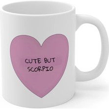 Ivart Cute But Scarpio Baskılı Premium Beyaz Porselen Kupa Bardak - Akrep Burcu Doğum Günü Hediyesi