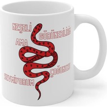 Ivart Neşeli Görünebilirim Ama Çoğunuzu Sevmiyorum Baskılı Premium Beyaz Porselen Kupa Bardak