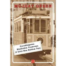 Nacario Çocukluğumu Bindirdim Tramvaya O Gitti Ben Kaldım Yaya