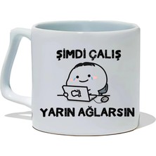Ivart Şimdi Çalış Yarın Ağlarsın Baskılı Beyaz Porselen Kupa Bardak-Hediye-Motto