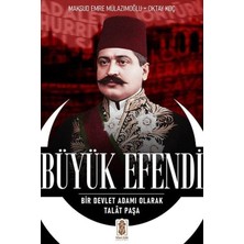 Nacario Büyük Efendi: Bir Devlet Adamı Olarak Talat Paşa