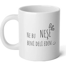 Ivart Ters-Düz Duygu Salatası Serisi-Neşe-Ne Bu Neşe Beni Deli Tasarım Baskılı  Beyaz Porselen Kupa Bardak