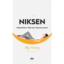 Nacario Niksen: Hollandalıların Hiçbir Şey Yapmama Sanatı