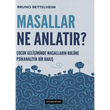 Nacario Masallar Ne Anlatır?: Çocuk Gelişiminde Masalların Rolüne Psikanalitik Bir Bakış