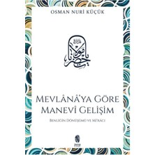 Nacario Mevlana’ya Göre Manevi Gelişim Benliğin Dönüşümü ve Mi'racı