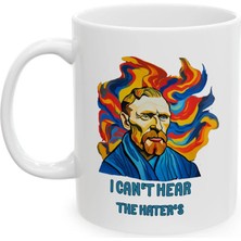 Ivart I Can't Hear The Hater's -Van Gogh Baskılı Porselen Standart Kupa Bardak-Hediye-Motto