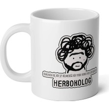 Ivart Herbokolog-Hiç Kimsenin Bir Şey Bilmediği Tasarım Baskılı Beyaz Porselen Kupa Bardak-Nah-Hediye