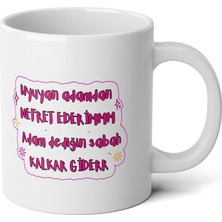 Ivart Uyuyan Adamdan Nefret Ederim Baskılı Premium Beyaz Porselen Kupa Bardak-Hediye-Seda