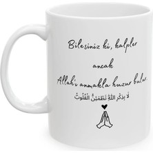 Ivart Bilesiniz Ki Kalpler Ancak Allah'ı Baskılı Porselen Standart Kupa Bardak-Hediye-Dua-
