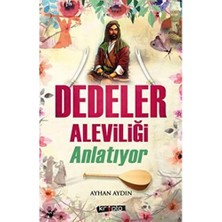 Nacario Dedeler Aleviliği Anlatıyor