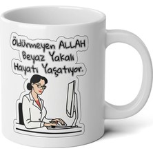 Ivart Öldürmeyen Allah Beyaz Yakalı Hayatı Yaşatıyor Baskılı Premium Porselen Kupa Bardak-Motto