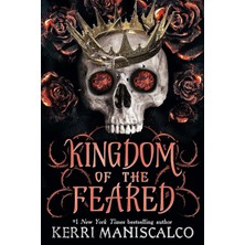 Nacario Kingdom Of The Feared: The Addictive And Intoxicating Fantasy Romance Finale To The Kingdom Of The Wicked Series: 3