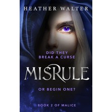 Nacario Misrule: Book Two Of The Malice Duology