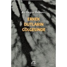 Nacario Erkek Dutların Gölgesinde