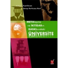 Nacario Metalaşma ve Iktidarın Baskısındaki Üniversite