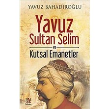 Nacario Yavuz Sultan Selim ve Kutsal Emanetler