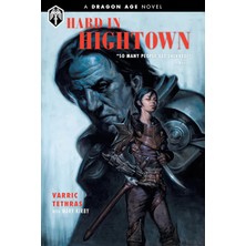 Nacario Dragon Age: Hard In Hightown: A Dragon Age Novel