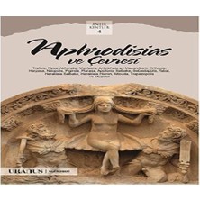 Nacario Aphrodisias ve Çevresi: Antik Kentler 4