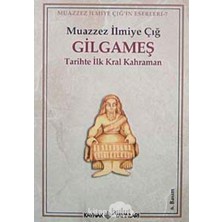 Nacario Gılgameş: Tarihte Ilk Kral Kahraman