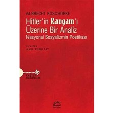 Nacario Hitler'in Kavgam'ı Üzerine Bir Analiz: Nasyonal Sosyalizmin Poetikası