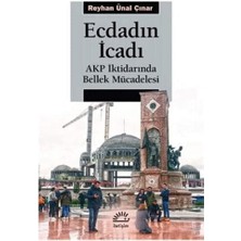 Nacario Ecdadın Icadı: Akp Iktidarında Bellek Mücadelesi
