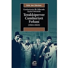 Nacario Terakkiperver Cumhuriyet Fırkası (1924-1925): Cumhuriyetin Ilk Yıllarında Siyasal Muhalefet