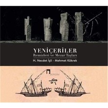 Nacario Yeniçeriler: Remizleri ve Mezar Taşları